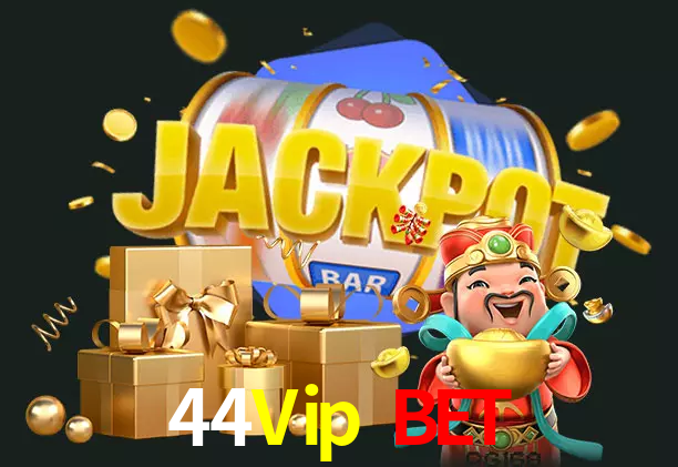44Vip Bet bet